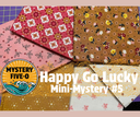 Lori Holt #2, Happy Go Lucky Mini Mystery, Mystery Five-0 (copy)