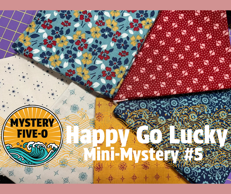 Lori Holt #6, Happy Go Lucky Mini Mystery, Mystery Five-0