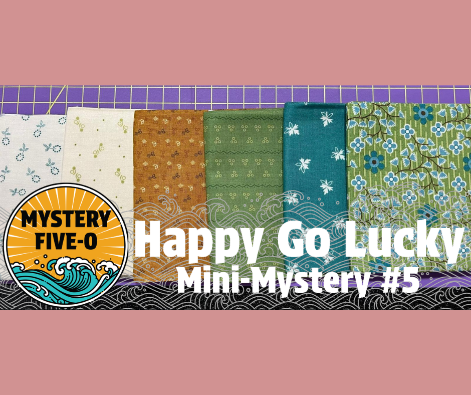 Lori Holt #5, Happy Go Lucky Mini Mystery, Mystery Five-0