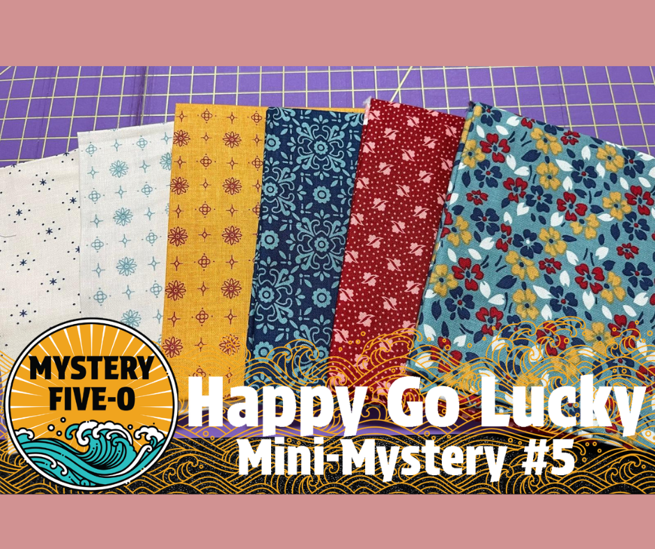 Lori Holt #6, Happy Go Lucky Mini Mystery, Mystery Five-0