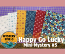 Lori Holt #6, Happy Go Lucky Mini Mystery, Mystery Five-0