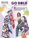Go Bold with 3 Yard Quilts, Fran Morgan, Fabric Cafe