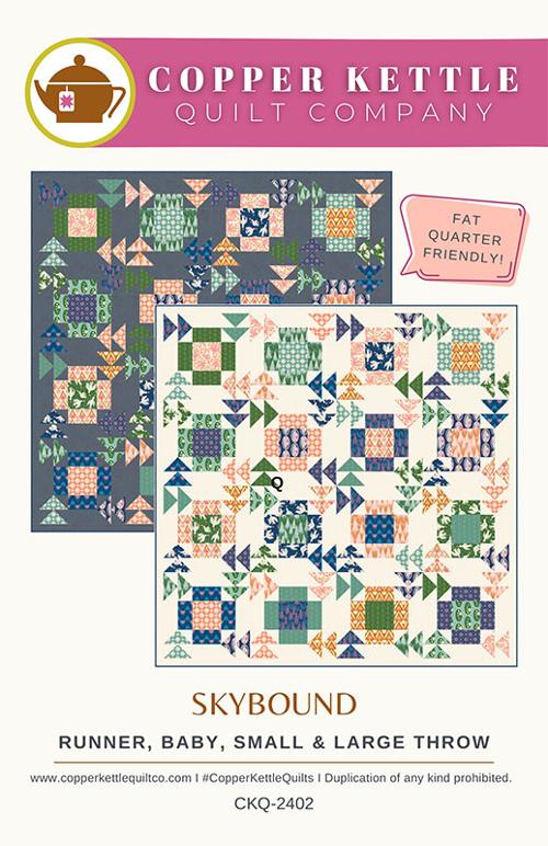 Skybound Quilt Pattern, Fat Quarter Friendly, Copper Kettle, Moda Fabrics