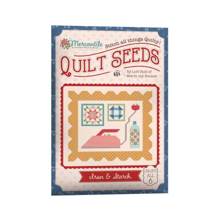 Lori Holt Mercantile Quilt Seeds Pattern Iron & Starch, Riley Blake Designs