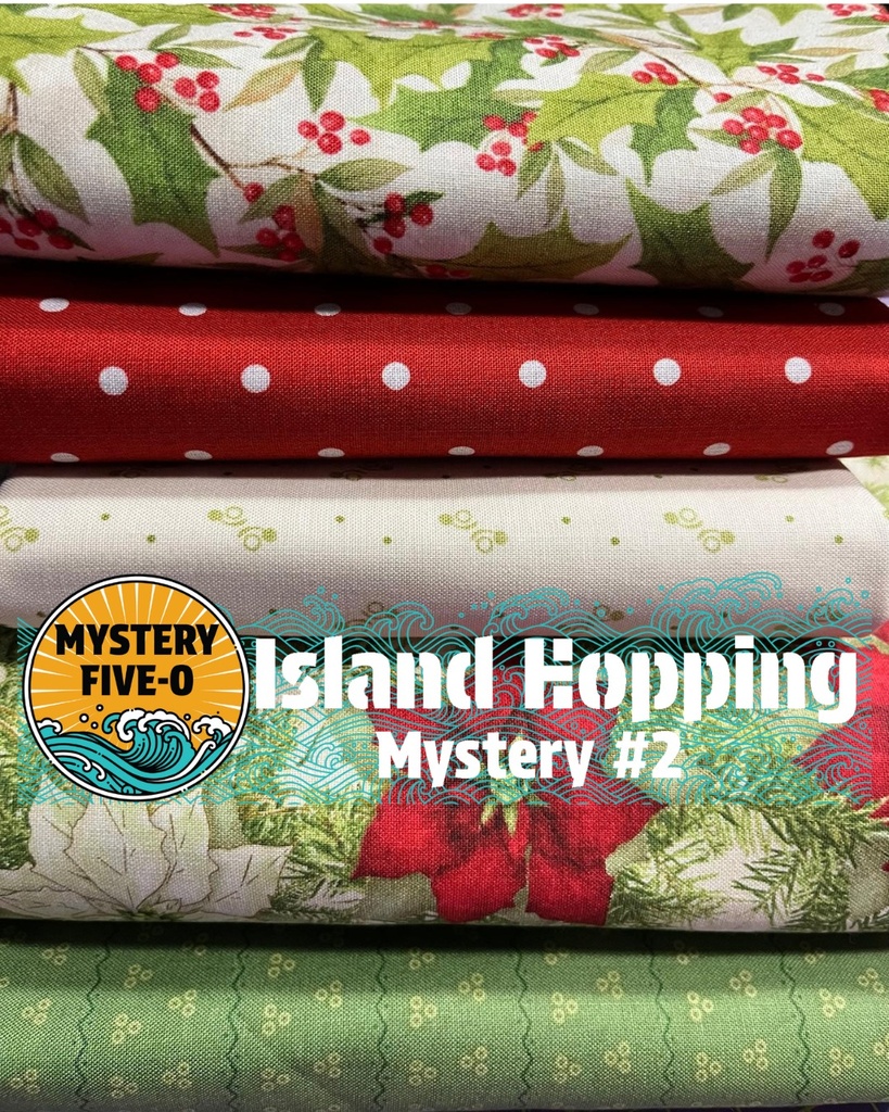 Island Hopping Quilt Kit, Christmas Flowers, Mystery Five-0
