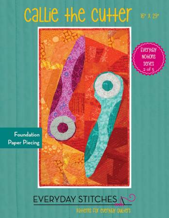 [ES-549-CUT] Callie the Cutter Quilt Pattern, Everyday Stitches